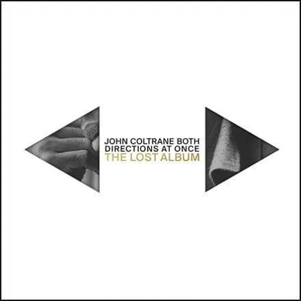 John Coltrane - Both Directions at Once: The Lost Album Deluxe [Vinyl 2LP] * * *