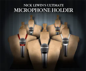 Nick Lewin's Ultimate Microphone Holder 2.1 - Supply